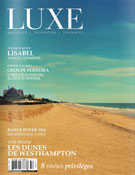 Magazine LUXE - Printemps-été 2014